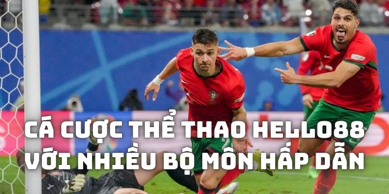 Cá cược thể thao Hello88 với nhiều bộ môn hấp dẫn