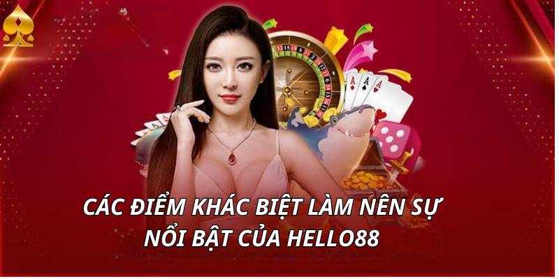 Hello88 mang đến những điểm cộng vượt trội